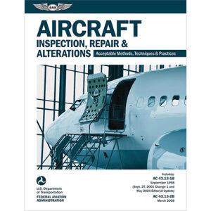 Aircraft Inspection, Repair & Alterations AC43.13-2025 | Softcover